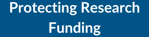 Protecting Research Funding